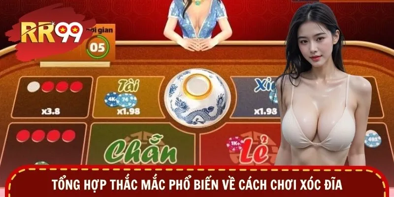 Tổng hợp thắc mắc phổ biến về cách chơi xóc đĩa